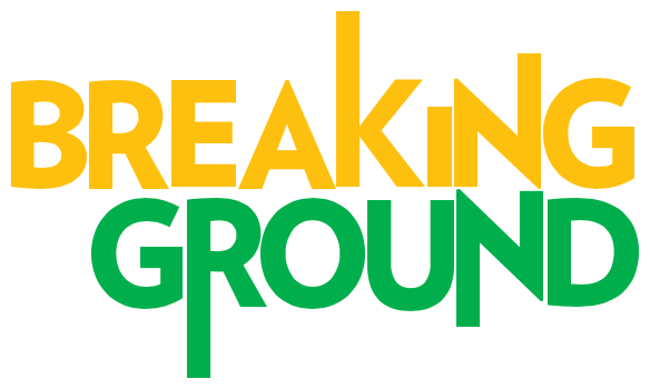Breaking Ground
